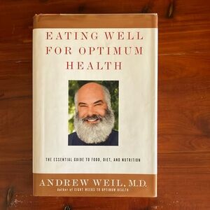 Andrew Weil Book Eating Well Optimum Health 2000 First Edition Diet Nutrition